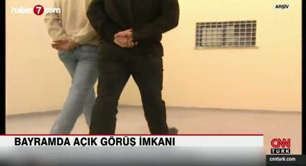 H&uuml;k&uuml;ml&uuml; ve tutuklulara Ramazan Bayramı dolayısıyla a&ccedil;ık g&ouml;r&uuml;ş izni verilecek