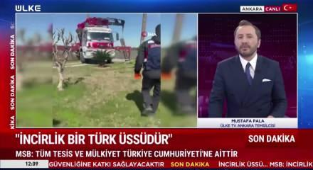 MSB "İncirlik bir T&uuml;rk &uuml;ss&uuml;d&uuml;r" a&ccedil;ıklamasında bulundu