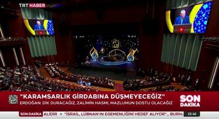Cumhurbaşkanı Erdoğan: İslam d&uuml;nyası olarak &ccedil;ok zorlu bir g&uuml;zergahtayız
