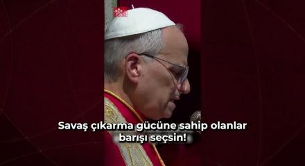Papa Leo'dan Trump'a mesaj gibi dua: Savaş başlatma g&uuml;c&uuml;ne sahip olanlar barışı se&ccedil;sin!