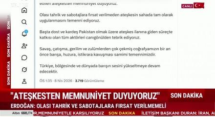 Cumhurbaşkanı Erdoğan İran savaşında alınan ateşkes kararında "Memnuniyet duyuyoruz"dedi