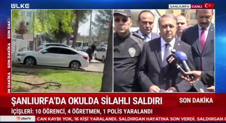 Şanlıurfa valisi okul saldırısı sonrası ilk a&ccedil;ıklamalarda bulundu