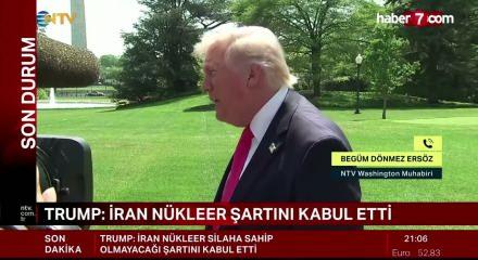 Trump: İran n&uuml;kleer şartını kabul etti