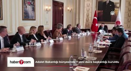 Adalet Bakanlığı b&uuml;nyesinde 7 yeni daire başkanlığı kuruldu