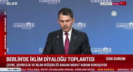 Bakan Murat Kurum Petersberg İklim Diyaloğu toplantısının a&ccedil;ılış konuşmasını yaptı