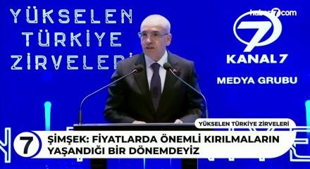 Bakan Şimşek, Kanal 7 Medya Grubu 'Y&uuml;kselen T&uuml;rkiye Zirveleri'nde a&ccedil;ıklamalarda bulundu