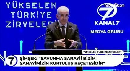 Bakan Şimşek: "Savunma sanayi, bizim sanayimizin kurtuluş re&ccedil;etesidir"