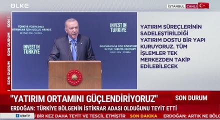 Cumhurbaşkanı Erdoğan: T&uuml;rkiye&rsquo;yi yatırım i&ccedil;in daha cazip hale getiriyoruz