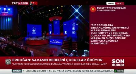 Erdoğan&rsquo;dan &ccedil;ocuklara barış mesajı: &ldquo;Hedefimiz huzur dolu bir d&uuml;nya&rdquo;
