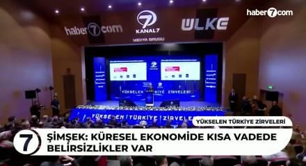 Şimşek: K&uuml;resel ekonomide kısa vadede belirsizlikler var