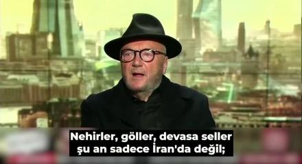 İngiliz politikacı George Galloway'den T&uuml;rkiye'deki sağanak yağmurlar hakkında konuştu: Nehirler suyla doldu...