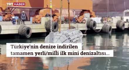 Mavi Vatan'da tarihi g&uuml;n: Yerli mini denizaltı ilk kez suya indi