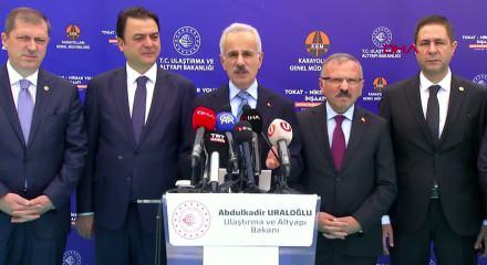 Bakan Uraloğlu: Tokat-Niksar kara yolu ile yılda 1,5 milyar lira tasarruf sağlanacak