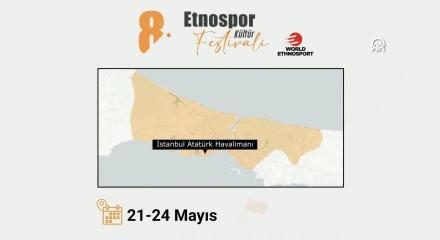 8. Etnospor K&uuml;lt&uuml;r Festivali yarın İstanbul'da başlayacak