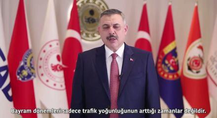 Bakan Mustafa &Ccedil;ift&ccedil;i "Bayramda yolları yalnızca denetlemiyor, aynı zamanda koruyoruz" dedi