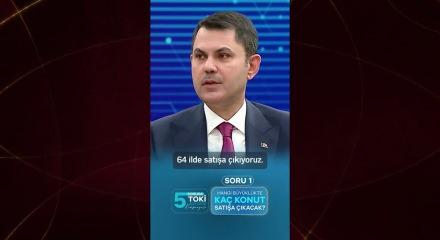 Bakan Kurum, TOKİ A&ccedil;ık Satış Kampanyasının detaylarını a&ccedil;ıkladı