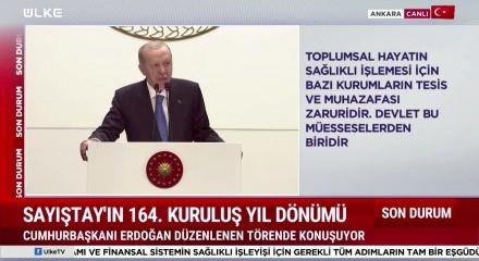 Cumhurbaşkanı Recep Tayyip Erdoğan Sayıştay'ın 164. kuruluş yıld&ouml;n&uuml;m&uuml;nde konuştu