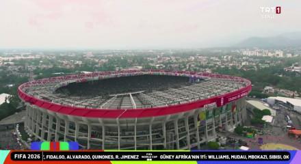 2026 FIFA D&uuml;nya Kupası'nda Meksika-G&uuml;ney Afrika ma&ccedil;ına doğru