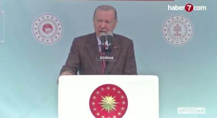 Cumhurbaşkanı Erdoğan'dan Edirne'ye tarihi &ouml;vg&uuml;: İstanbul'un fethini m&uuml;jdeleyen mektep