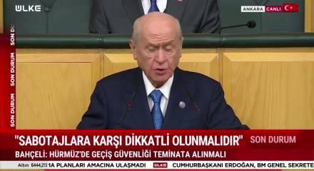 MHP lideri Bah&ccedil;eli Turan koridoru hakkında konuştu