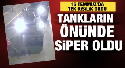 15 Temmuz'da tek kişilik destan! Tanka işte b&ouml;yle siper oldu
