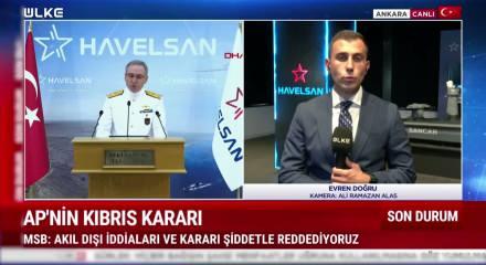  Avrupa Parlamentosu'nun Kıbrıs konusunda aldığı karar MSB'den sert tepki geldi