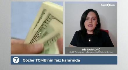 TCMB'nin temmuz ayı faiz kararı ne olacak?