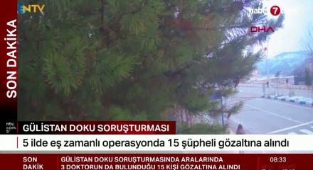 G&uuml;slitan Doku soruşturması! 3'&uuml; doktor 15 kişi g&ouml;zaltına alındı