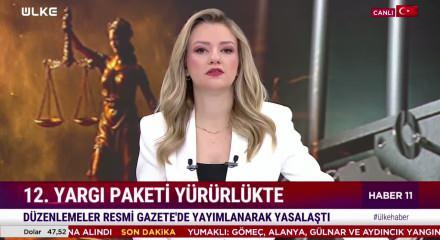 12. Yargı Paketi Resmi Gazete'de yayımlandı: Yeni d&uuml;zenlemeler y&uuml;r&uuml;rl&uuml;kte