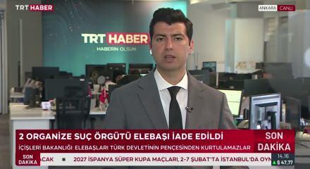 2 organize su&ccedil; &ouml;rg&uuml;t&uuml; elebaşı T&uuml;rkiye'ye iade edildi