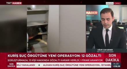 Alihan Kuriş su&ccedil; &ouml;rg&uuml;t&uuml;ne yeni operasyon! 
