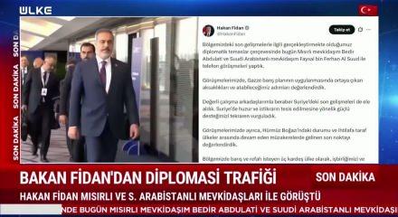 Bakan Fidan'dan Suudi Arabistan ve Mısır&rsquo;la kritik temas