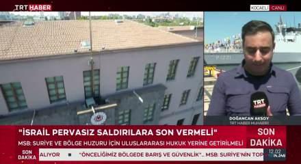 MSB'den İsrail'e tepki! 'Kabul edilemez!'