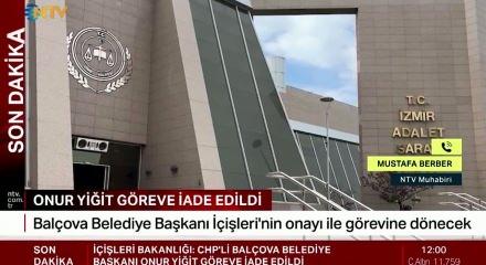 İ&ccedil;işleri Bakanlığı'ndan flaş karar: Bal&ccedil;ova Belediye Başkanı Onur Yiğit g&ouml;reve iade edildi