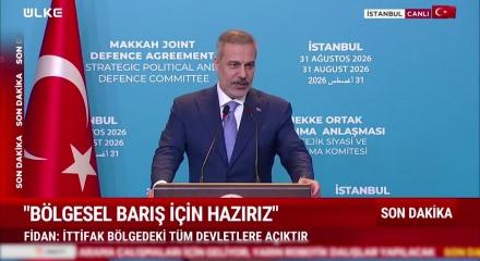 İstanbul'da Mekke Anlaşması toplantısı sonrasında Bakan Fidan Netenyahu'ya tepki g&ouml;sterdi