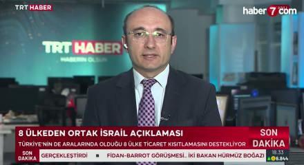 T&uuml;rkiye ve sekiz &uuml;lkeden İsrail'e yaptırım kararına ortak destek