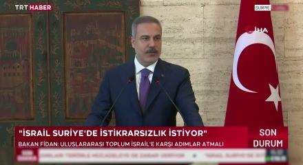 Bakan Hakan Fidan Suriye'e saldırın İsrail'in planını a&ccedil;ıkladı