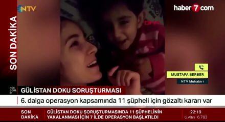G&uuml;listan Doku soruşturmasında altıncı dalga: 7 ilde eş zamanlı operasyon