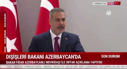 Bakan Hakan Fidan Azerbaycan'da b&ouml;lgesel gelişmeler hakkında konuştu