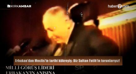 Erbakan'dan Meclis'te tarihi k&uuml;kreyiş: Biz Sultan Fatih'in torunlarıyız!