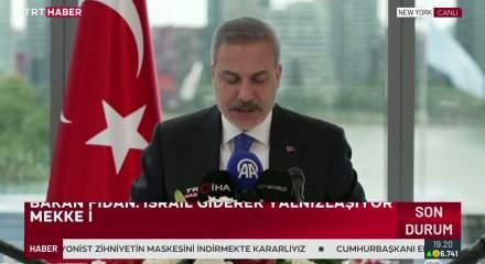 Dışişleri Bakanı Hakan Fidan: 'Mekke İttifakı'nın Genel Sekreteri g&ouml;revine başlayacak'