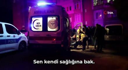 Aile kavgasında yaralandı, sağlık g&ouml;revlisine "Ben &ouml;l&uuml;yor muyum?" diye sordu