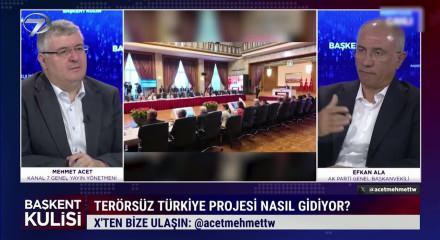AK Parti Genel Başkan Vekili Efkan Ala ter&ouml;rs&uuml;z T&uuml;rkiye s&uuml;reci hakkında konuştu
