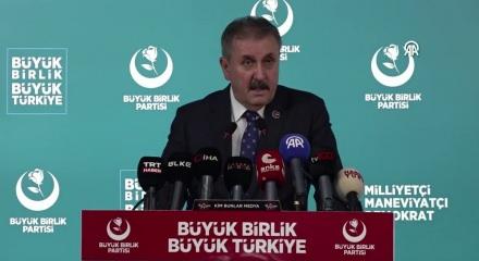 BBP lideri Mustafa Destici 'ter&ouml;r' ile ilgili olarak "Devletimiz k&ouml;k&uuml;n&uuml; kazıyacak" dedi