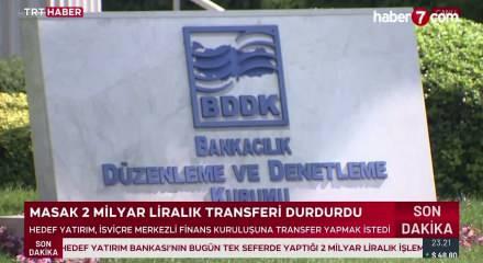 Hedef Yatırım Bankası&rsquo;nın 2 Milyar TL'lik işlemi durduruldu!