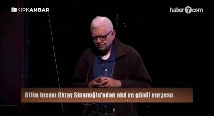 Bilim insanı Oktay Sinanoğlu'ndan akıl ve g&ouml;n&uuml;l vurgusu