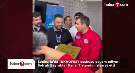 TEKNOFEST coşkusu Şanlıurfa&rsquo;da devam ediyor: Sel&ccedil;uk Bayraktar Kanal 7 standında