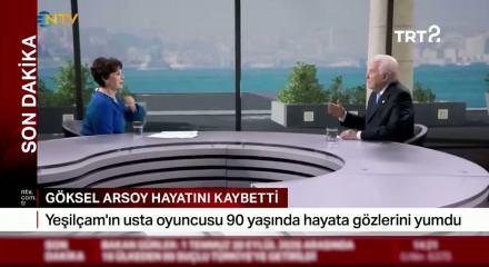 Yeşil&ccedil;am'dan bir yıldız daha kaybodu! ismi G&ouml;ksel Arsoy 90 yaşında vefat etti.