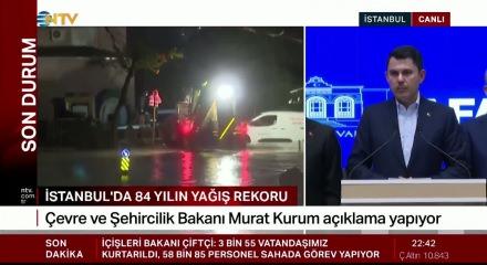Bakan Kurum: İstanbul 83 yılın en y&uuml;ksek yağışını aldı