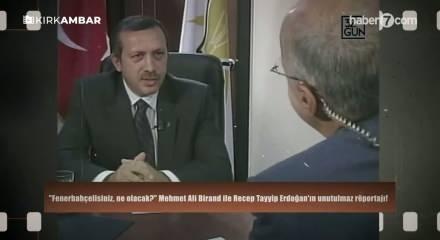 "Fenerbah&ccedil;elisiniz, ne olacak?" Mehmet Ali Birand ile Recep Tayyip Erdoğan'ın unutulmaz r&ouml;portajı!